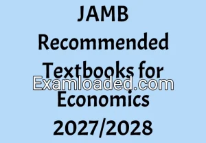 JAMB Recommended Textbooks for Economics 2027/2028
