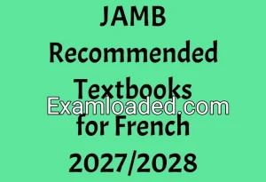 JAMB Recommended Textbooks for French 2027/2028 JAMB Recommended Textbooks for French 2027/2028