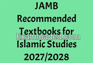 JAMB Recommended Textbooks for Islamic Studies 2027/2028