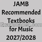 JAMB Recommended Textbooks for Music 2027/2028