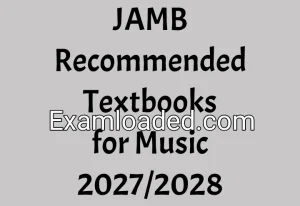 JAMB Recommended Textbooks for Music 2027/2028