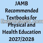 JAMB Recommended Textbooks for Physical and Health Education 2027/2028