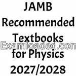 JAMB Recommended Textbooks for Physics 2027/2028