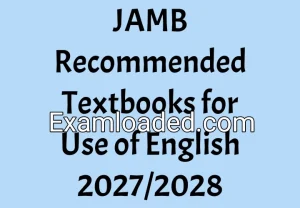 JAMB Recommended Textbooks for Use of English 2027/2028