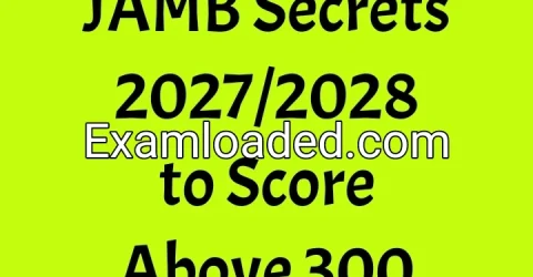 JAMB Secrets 2027/2028 to Score Above 300