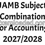 JAMB Subject Combination for Accounting 2027/2028