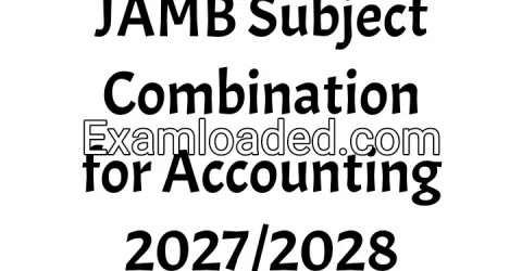 JAMB Subject Combination for Accounting 2027/2028