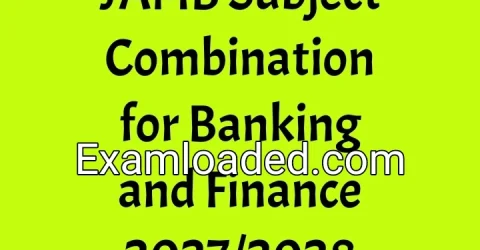 JAMB Subject Combination for Banking and Finance 2027/2028