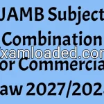 JAMB Subject Combination for Commercial Law 2027/2028