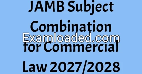 JAMB Subject Combination for Commercial Law 2027/2028