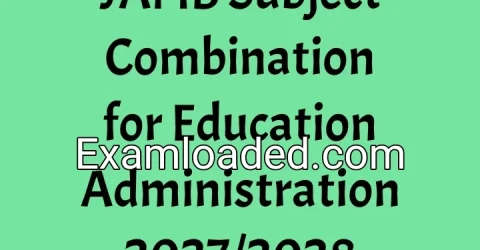 JAMB Subject Combination for Education Administration 2027/2028