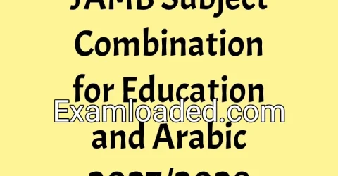 JAMB Subject Combination for Education and Arabic 2027/2028