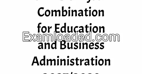 JAMB Subject Combination for Education and Business Administration 2027/2028