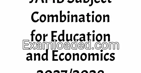 JAMB Subject Combination for Education and Economics 2027/2028