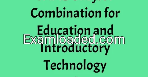 JAMB Subject Combination for Education and Introductory Technology 2027/2028