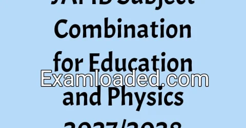JAMB Subject Combination for Education and Physics 2027/2028