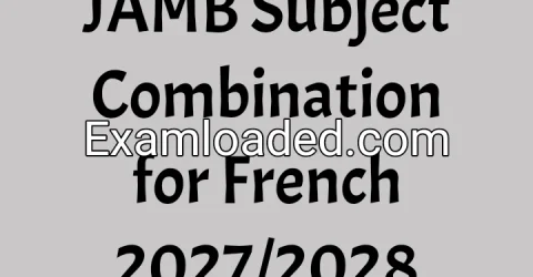 JAMB Subject Combination for French 2027/2028