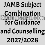 JAMB Subject Combination for Guidance and Counselling 2027/2028
