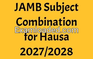 JAMB Subject Combination for Hausa 2027/2028