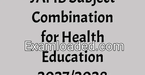 JAMB Subject Combination for Health Education 2027/2028