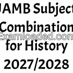 JAMB Subject Combination for History 2027/2028