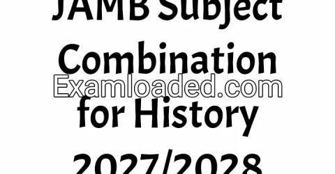 JAMB Subject Combination for History 2027/2028