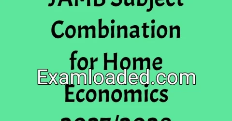 JAMB Subject Combination for Home Economics 2027/2028