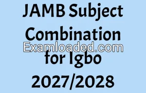 JAMB Subject Combination for Igbo 2027/2028
