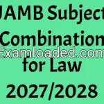 JAMB Subject Combination for Law 2027/2028