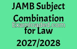 JAMB Subject Combination for Law 2027/2028