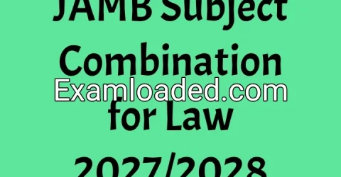 JAMB Subject Combination for Law 2027/2028