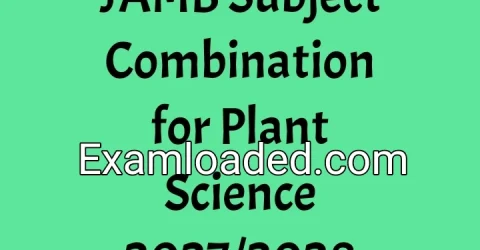 JAMB Subject Combination for Plant Science 2027/2028