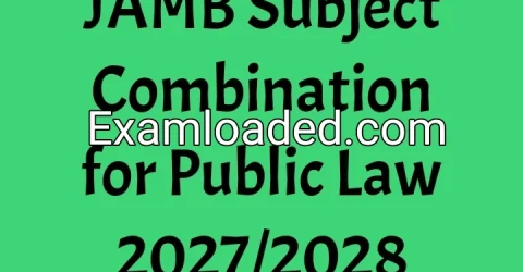 JAMB Subject Combination for Public Law 2027/2028
