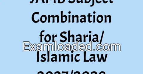 JAMB Subject Combination for Sharia/Islamic Law 2027/2028
