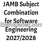 JAMB Subject Combination for Software Engineering 2027/2028