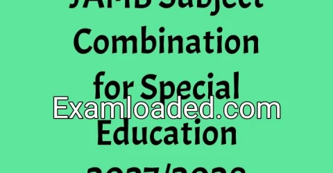 JAMB Subject Combination for Special Education 2027/2028