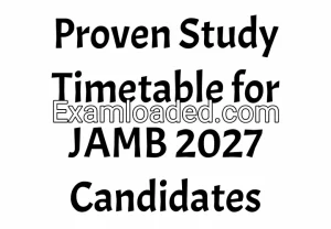 Proven Study Timetable for JAMB 2027 Candidates