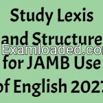 Study Lexis and Structure for JAMB Use of English 2027