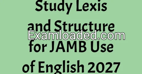 Study Lexis and Structure for JAMB Use of English 2027