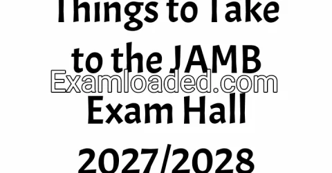 Things to Take to the JAMB Exam Hall 2027/2028