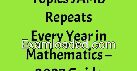 Topics JAMB Repeats Every Year in Mathematics – 2027 Guide