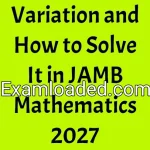 Variation and How to Solve It in JAMB Mathematics 2027