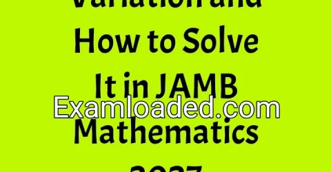 Variation and How to Solve It in JAMB Mathematics 2027