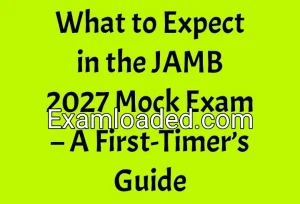 What to Expect in the JAMB 2027 Mock Exam