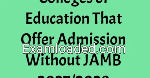 Colleges of Education That Offer Admission Without JAMB 2027/2028