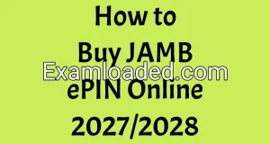 How to Buy JAMB ePIN Online 2027/2028