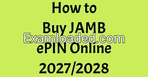 How to Buy JAMB ePIN Online 2027/2028