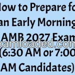How to Prepare for an Early Morning JAMB 2027 Exam (6:30 AM or 7:00 AM Candidates)