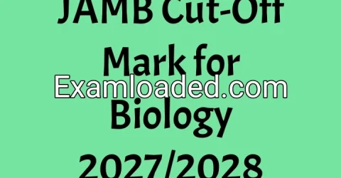JAMB Cut-Off Mark for Biology 2027/2028