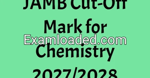 JAMB Cut-Off Mark for Chemistry 2027/2028